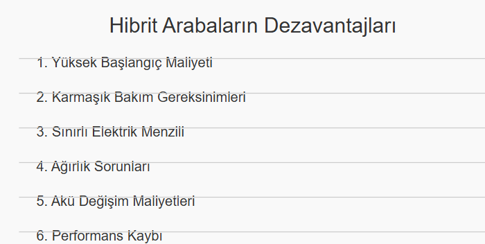 Hibrit araçların dezavantajları var mı ? Varsa neler